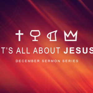 All About Jesus (Our Coming King)