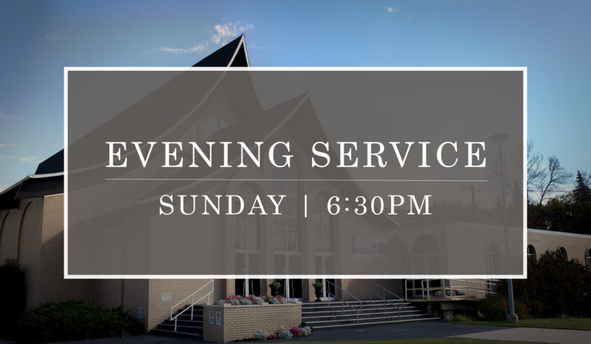 March 22 | 6:30 PM Evening Service